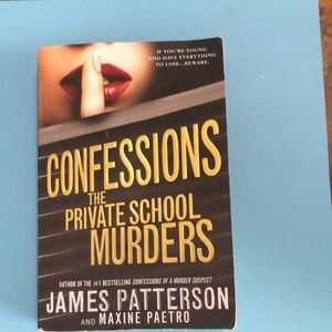 Confessions: the private school murders by James Patterson and Maxine apart to
